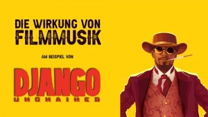 Wirkung von Filmmusik am Beispiel von Django Unchained
